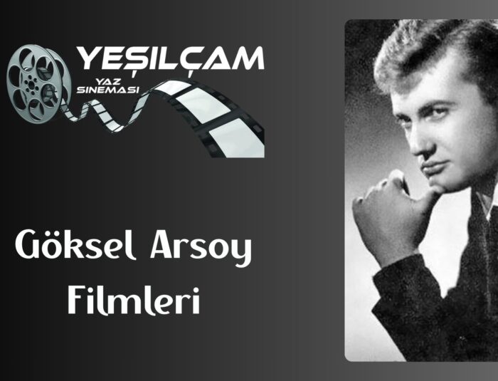 Göksel Arsoy Filmleri