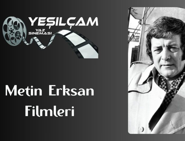 Metin Erksan Filmleri