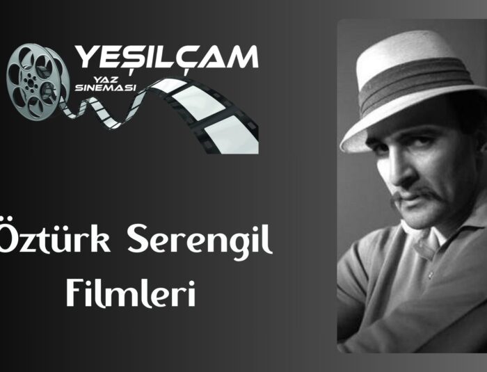 Öztürk Serengil Filmleri